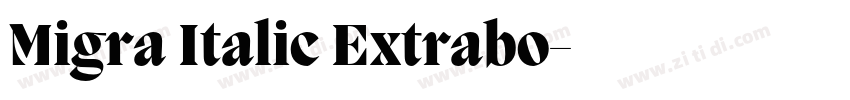 Migra Italic Extrabo字体转换